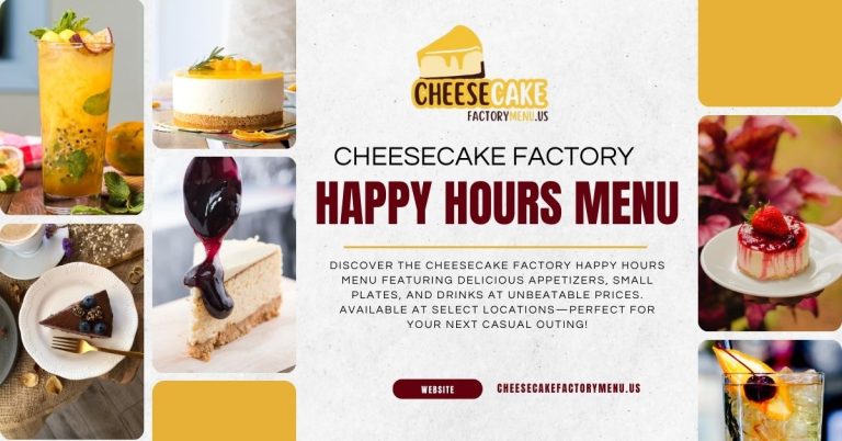 Cheesecake Factory Happy Hours Menuu