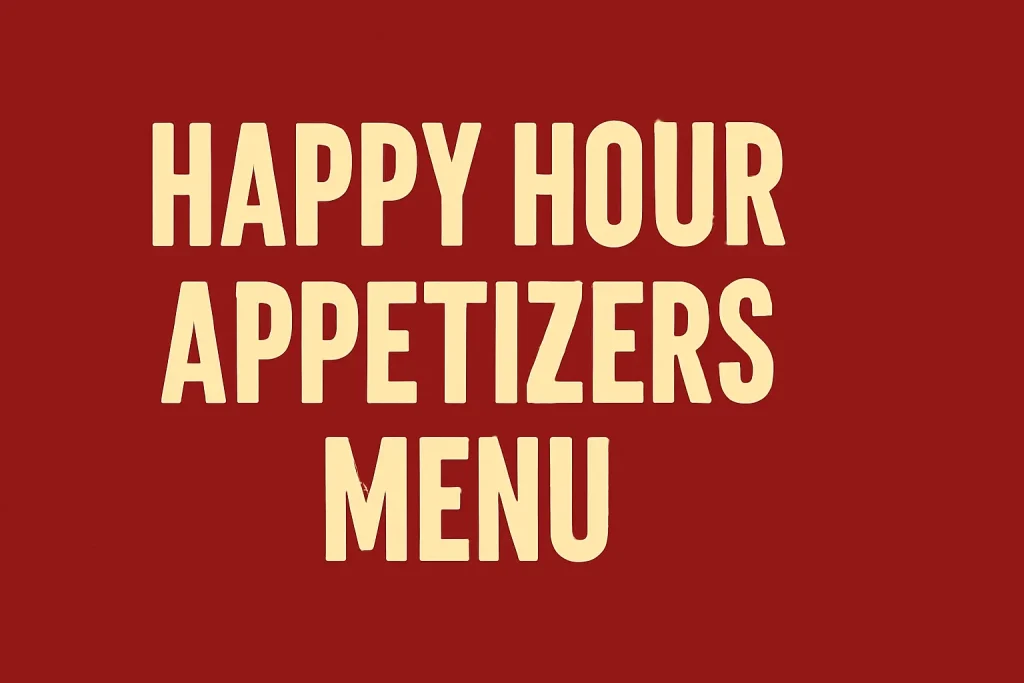 Cheesecake factory Happy Hour Appetizers Menu