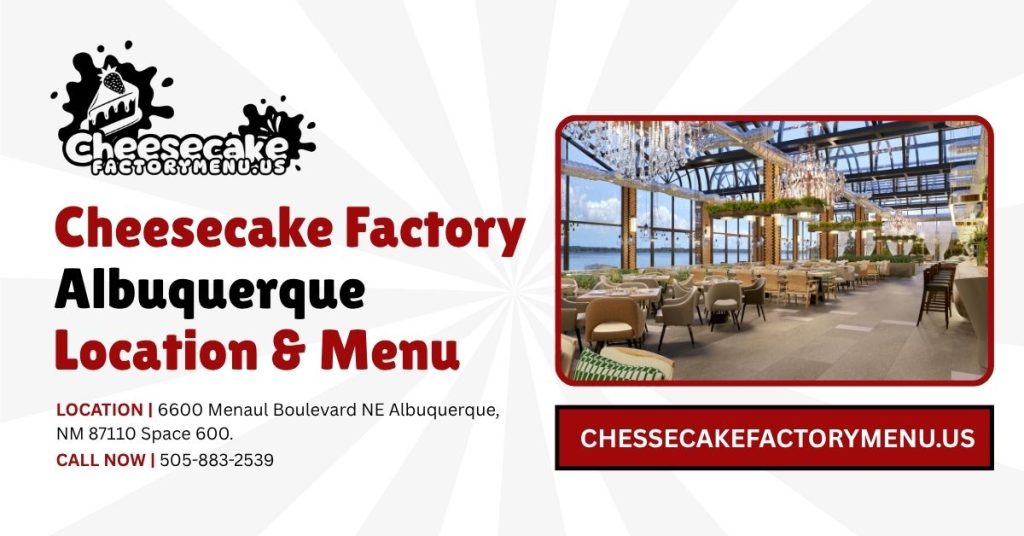 Cheesecake Factory Albuquerque Menu