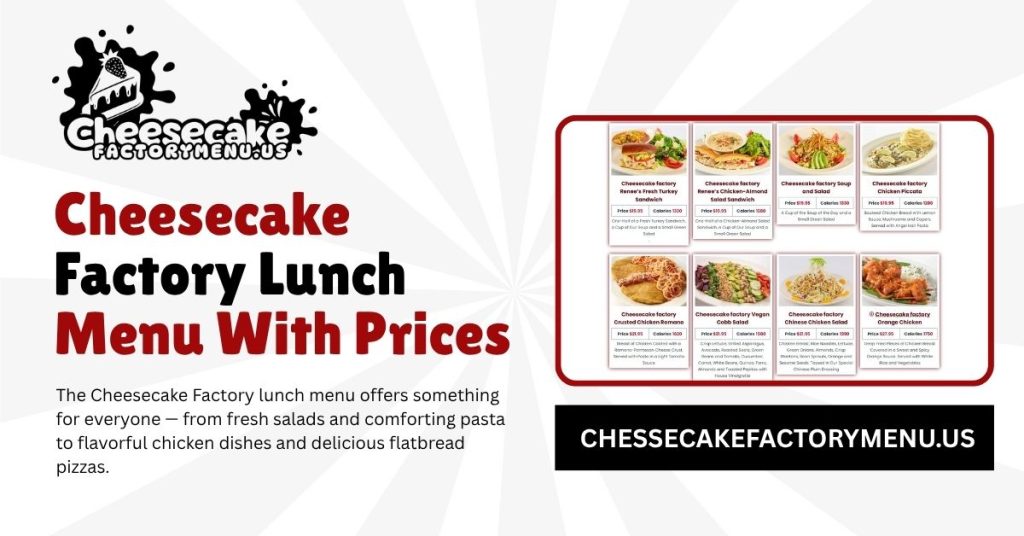 Cheesecake Factory Lunch Menu With Prices