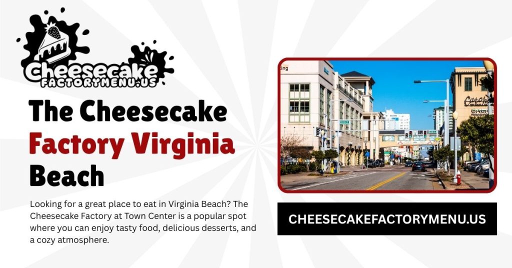 The Cheesecake Factory Virginia Beach