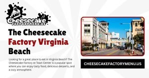 The Cheesecake Factory Virginia Beach