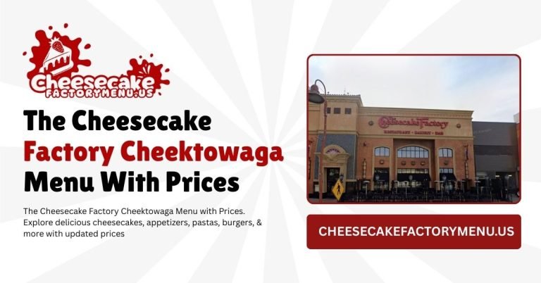 The Cheesecake Factory Cheektowaga Menu